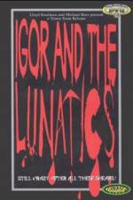 Watch Igor and the Lunatics Vumoo