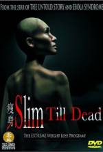 Watch Slim Till Dead Vumoo