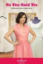 Watch So You Said Yes Vumoo