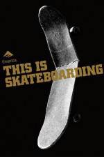 Watch Emerica - This Is Skateboarding Vumoo
