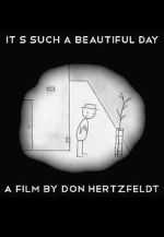 Watch It's Such a Beautiful Day (Short 2011) Vumoo