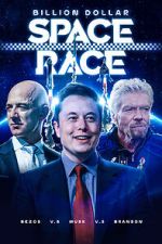 Watch Billion Dollar Space Race: Bezos Vs Musk Vs Branson Vumoo