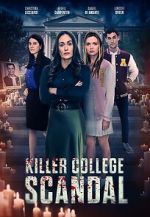 Watch Killer College Scandal (TV Movie) Vumoo