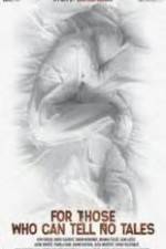 Watch For Those Who Can Tell No Tales Vumoo