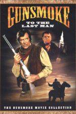 Watch Gunsmoke: To the Last Man Vumoo
