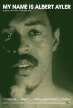 Watch My Name Is Albert Ayler Vumoo
