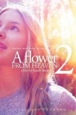 Watch A Flower From Heaven 2 Vumoo
