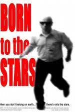 Watch Born to the Stars Vumoo