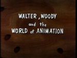 Watch Walter, Woody and the World of Animation (Short 1982) Vumoo