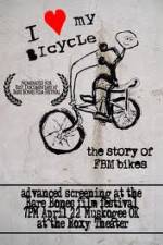Watch I Love My Bicycle The Story of FBM Bikes Vumoo
