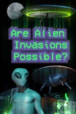 Watch Are Alien Invasions Possible? Vumoo