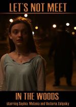 Watch Let\'s Not Meet in the Woods Vumoo