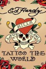 Watch Ed Hardy: Tattoo the World Vumoo