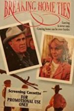 Watch Breaking Home Ties Vumoo