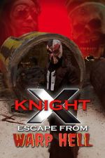 Watch X Knight Escape From Warp Hell Vumoo