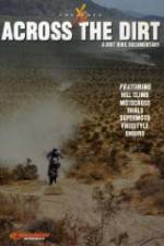 Watch Across the Dirt: A Dirt Bike Documentary Vumoo