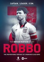 Watch Robbo: The Bryan Robson Story Vumoo