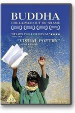 Watch Buddha Collapsed Out of Shame Vumoo