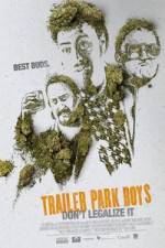 Watch Trailer Park Boys: Don't Legalize It Vumoo