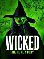 Watch Wicked: The Real Story Vumoo