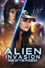 Watch Alien Invasion: Rise of the Phoenix Vumoo