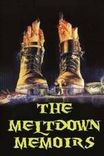 Watch The Meltdown Memoirs Vumoo
