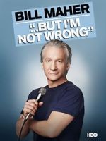 Watch Bill Maher... But I\'m Not Wrong Vumoo