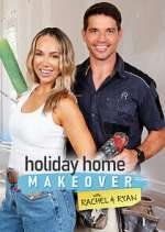Watch Holiday Home Makeover with Rachel and Ryan Vumoo