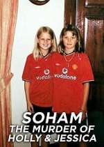 Watch Soham: The Murder of Holly & Jessica Vumoo