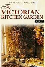 Watch The Victorian Kitchen Garden Vumoo
