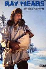 Watch Ray Mears' Extreme Survival Vumoo