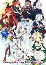 Watch Private Tutor to the Duke\'s Daughter Vumoo