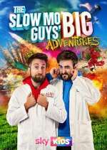 Watch The Slow Mo Guys' Big Adventures Vumoo