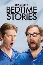 Watch Tim and Eric's Bedtime Stories Vumoo