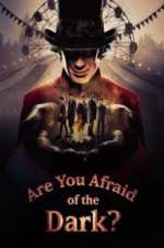 Watch Are You Afraid of the Dark? Vumoo