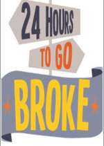 Watch 24 Hours to Go Broke Vumoo