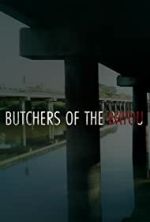 Watch Butchers of the Bayou Vumoo