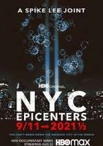 Watch NYC Epicenters 9/11â†’2021Â½ Vumoo