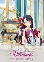 Watch I\'ll Become a Villainess That Will Go Down in History Vumoo