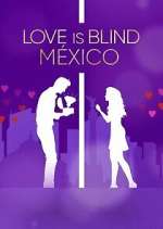 Watch Love Is Blind: MÃ©xico Vumoo