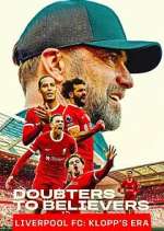Watch Doubters to Believers Liverpool FC: Klopp\'s Era Vumoo