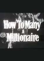 Watch How to Marry a Millionaire Vumoo