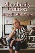 Watch Absolutely Fashion: Inside British Vogue Vumoo