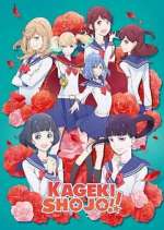 Watch Kageki Shoujo!! Vumoo
