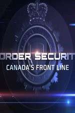 Watch Border Security: Canada's Front Line Vumoo