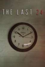 Watch The Last 24 Vumoo