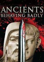 Watch Ancients Behaving Badly Vumoo
