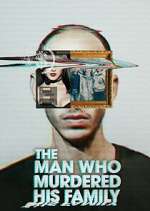 Watch The Man Who Murdered His Family Vumoo
