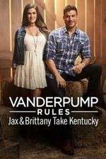 Watch Vanderpump Rules: Jax & Brittany Take Kentucky Vumoo