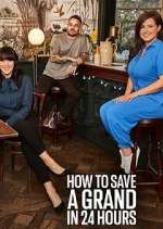 Watch How to Save a Grand in 24 Hours Vumoo